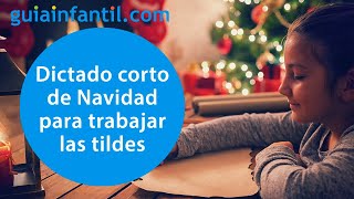 Dictado corto con corrección para trabajar las tildes con los niños en Navidad [upl. by Pirri943]