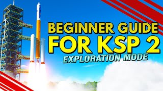 KSP 2 Tutorial for Beginners Exploration Mode amp How to COMPLETE Tier 1 [upl. by Aig]