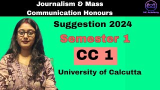 Journalism and Mass Communication Suggestion 2024 Semester 1  CC1 University of Calcutta [upl. by Akemak]