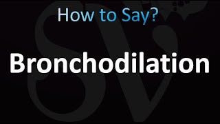 How to Pronounce Bronchodilation correctly [upl. by Lrigybab]