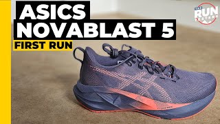 Asics Novablast 5 First Run Review New Novablast gets new foam and a new feeling [upl. by Euqinna]