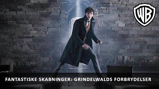 Fantastiske Skabninger Grindelwalds Forbrydelser  Final Trailer DK [upl. by Morita]