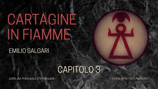 Audiolibro ITA  CARTAGINE IN FIAMME  E SALGARI  Capitolo 3 [upl. by Anirb423]