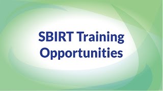 SBIRT Training Opportunities [upl. by Abdulla]