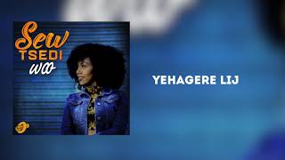 Tsedi  Yehagere Lij [upl. by Ainslee]