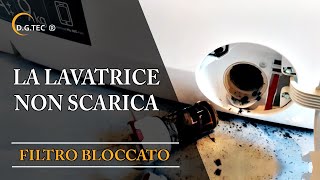 Lavatrice non scarica  Filtro bloccato [upl. by Duyne]