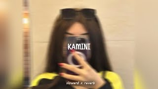 Kamini 𝙎𝙡𝙤𝙬𝙚𝙙 𝙭 𝙍𝙚𝙫𝙚𝙧𝙗 [upl. by Micro]