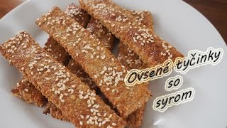 Ovsené tyčinky so syrom  Recept [upl. by Phippen752]