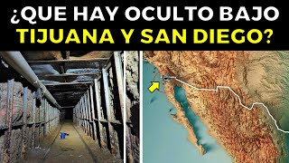 ¿Que Hay Oculto Bajo TIJUANA Y SAN DIEGO [upl. by Anegal]