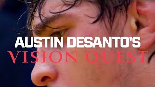 Austin Desanto Vision Quest  Trailer [upl. by Landon]