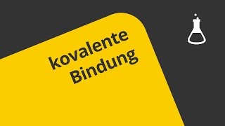 Grundlagen zur kovalenten Bindung  Chemie  Allgemeine und anorganische Chemie [upl. by Llennoj]