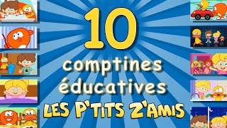 10 comptines éducatives avec les ptits zamis  Compilation de 17 mns [upl. by Lauren]