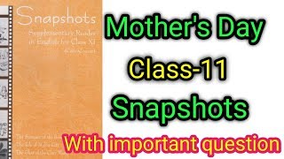 Mothers day class 11 chapter 5 Snapshot by JB Priestley explanation in hindi [upl. by Anelas]