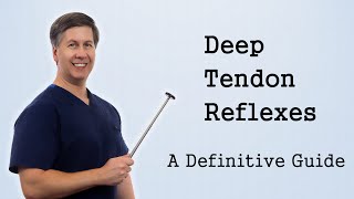 Deep Tendon Reflexes  A Definitive Guide [upl. by Debi]