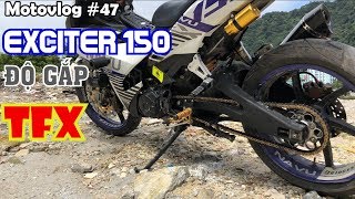 Exciter 150 độ gắp TFX Những lưu ý khi độ gắp cho Exciter 150  Motovlog 47 [upl. by Dewey]