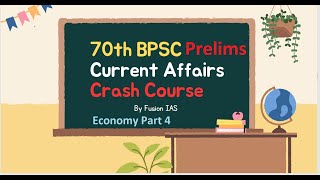 Economy Part 4  70th BPSC Prelims Current Affairs Crash Course Fusion IAS [upl. by Giza]