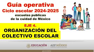 Eje 4 Organización del colectivo escolar de la Guía operativa para escuelas públicas AEFCM [upl. by Matilda]