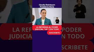 Claudia Sheinbaum Reforma al Poder Judicial va con TODO Viva la CUARTA TRANSFORMACIÓN y él PLAN C [upl. by Atnahs]