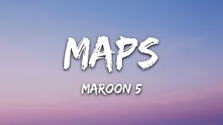 Maroon 5  Maps Lyrics [upl. by Johnsten]