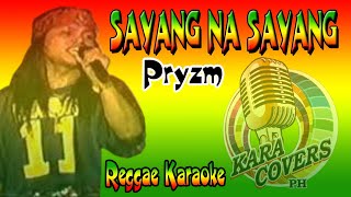 KARAOKE SAYANG NA SAYANG PRYZMAEGIS REGGAE [upl. by Adnorahs]