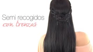 Peinados fáciles Semirecogidos con trenzas [upl. by Bluma]