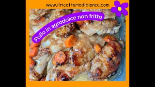 Pollo in agrodolce non fritto [upl. by Odlaumor465]