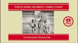 International Workers Order  PSMLS Class [upl. by Gracye]