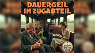 Er ist dauergeil im Zugabteil  KISchlager [upl. by Anileme]