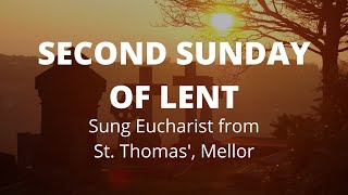 Second Sunday of Lent 3rd March [upl. by Assen]