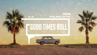 Swilson  Good Times Roll feat Michael Minelli Trilly Polk [upl. by Moreen267]