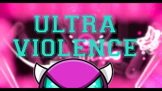 quotUltra Violencequot 100 Epic Medium Demon by Xender Game [upl. by Eelytsirk]