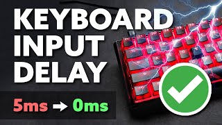 How To Get NO INPUT DELAY On Your Keyboard 🔧 Get Lower Latency [upl. by Aiki]