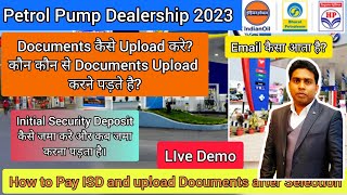 How To Upload Documents for Petrol pump Dealership Petrol Pump Dealership 2023 [upl. by Anavlys]