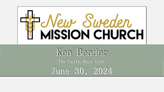 June 30  10am Ken Bender [upl. by Farley]