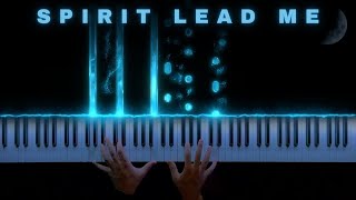 Spirit Lead Me  Hillsong United  Worship Piano amp Sheet Music [upl. by Hurlbut]