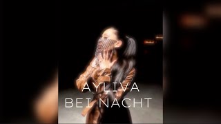 AYLIVA  Bei Nacht Speed up  Pitched [upl. by Emma560]