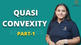 Quasi Convexity Function Explained  Mathematical Economics  Harpreet Kaur  Ecoholics [upl. by Emilee]