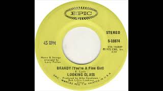 Looking Glass  Brandy Youre A Fine Girl 1972 [upl. by Elinnet]