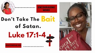 Encouraging Word Dont Take The Bait of Satan biblestudy christianmessages bible [upl. by Suhpesoj102]