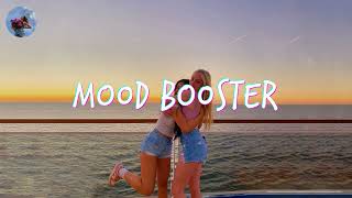 Songs thatll make you dance the whole day  Mood booster playlist [upl. by Stauffer]