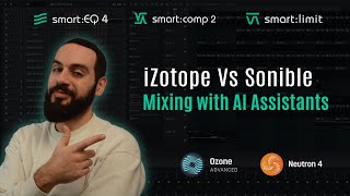 Mixing with AI Sonible Vs IZotope [upl. by Errecart]