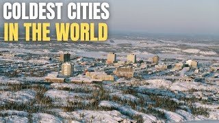 Coldest Cities in the World You Won’t Believe [upl. by Cate]