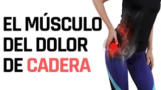 El Musculo Del Dolor De Cadera Y Cómo Liberarlo Para ALIVIARTE [upl. by Niko]