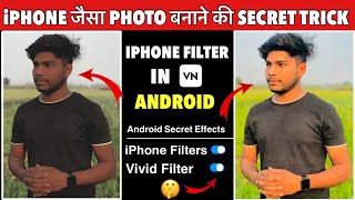 How to Edit Photos like iphone in Vn  iPhone photo editing in andriod  iphone vivid in android [upl. by Aikenahs604]