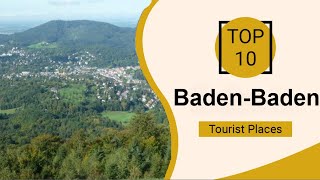 Top 10 Best Tourist Places to Visit in BadenBaden  Germany  English [upl. by Waylin]