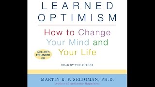 Learned Optimism  How to Change Your Mind Audiobook [upl. by Miun395]