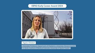 ISPAD Early Career Award 2024 Winner  Agata Chobot Poland [upl. by Adnilasor]