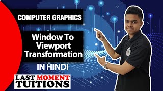 Window To Viewport Transformation  Computer Graphics Lectures in Hindi [upl. by Ahsielat]