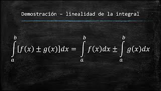 Demostración  Linealidad de la integral definida [upl. by Oicnedurp295]