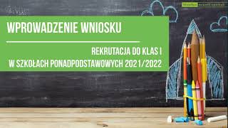 Rekrutacja do szkół ponadpodstawowych Jak wprowadzić wniosek  instrukcja [upl. by Reames]